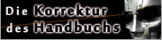 Die Korrektur des Handbuchs